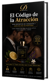 Guia "El Código de la Atracción" + Guia de uso de Perfumes